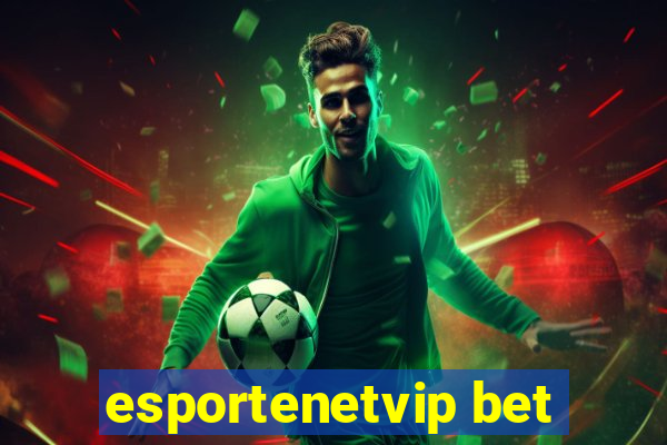 esportenetvip bet